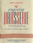 Image for French brasserie cookbook: the heart of French home cooking