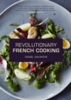 Image for Revolutionary French Cooking