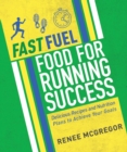 Image for Food for running success  : recipes and nutrition plans to help you achieve your goals