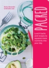 Image for Packed: lunch hacks and recipes to squeeze more nutrients into your day