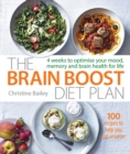 Image for The brain boost diet plan  : 4 weeks to optimize your mood, memory and brain health for life