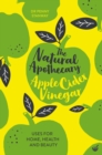 Image for The Natural Apothecary: Apple Cider Vinegar