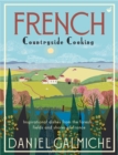 Image for French countryside cooking  : inspirational dishes from the forests, fields and shores of france