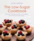 Image for The low-sugar cookbook  : delicious and nutritious recipes to lose weight, fight fatigue and protect your health