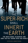 Image for The super-rich shall inherit the Earth