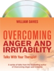 Image for Overcoming Anger and Irritability: Talks With Your Therapist
