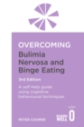 Image for Overcoming bulimia nervosa and binge-eating  : a self-help guide using cognitive behavioral techniques