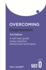 Image for Overcoming Depression: A Self-Help Guide Using Cognitive Behavioral Techniques