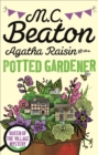 Image for Agatha Raisin and the potted gardener