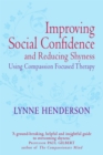 Image for Improving Social Confidence and Reducing Shyness Using Compassion Focused Therapy