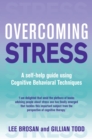 Image for Overcoming Stress: A Self-Help Guide Using Cognitive Behavioral Techniques