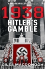 Image for 1938  : Hitler&#39;s gamble