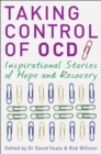 Image for Taking control of OCD  : inspirational stories of hope and recovery