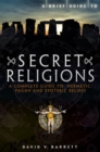 Image for A Brief Guide to Secret Religions