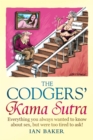Image for The codgers&#39; Kama Sutra  : everything you wanted to know about sex but were too tired to ask