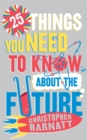 Image for 25 things you need to know about the future