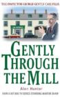 Image for Gently through the mill