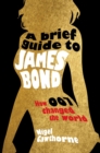 Image for A brief guide to James Bond