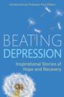 Image for Beating Depression: Inspirational Stories of Hope and Recovery