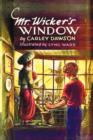Image for Mr. Wicker&#39;s Window - With Original Cover Artwork and Bw Illustrations