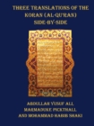 Image for Three Translations of The Koran (Al-Qur&#39;an) - Side by Side with Each Verse Not Split Across Pages