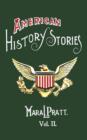 Image for American History Stories, Volume II - with Original Illustrations