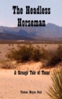 Image for The Headless Horseman : A Strange Tale of Texas
