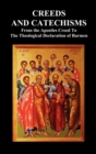 Image for Creeds and Catechisms : Apostles&#39; Creed, Nicene Creed, Athanasian Creed, The Heidelberg Catechism, The Canons of Dordt, The Belgic Confession, and the Theological Declaration of Barmen