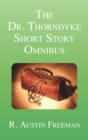 Image for The Dr. Thorndyke Short Story Omnibus