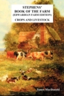 Image for Stephens&#39; Book of the Farm Edwardian Farm Edition : Crops and Livestock