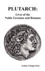 Image for Plutarch : Lives of the Noble Grecians and Romans