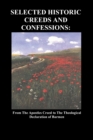 Image for Selected Historic Creeds and Confessions
