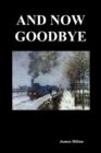 Image for And Now Goodbye