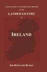 Image for A Genealogical and Heraldic History of the Landed Gentry of Ireland (Hardback)