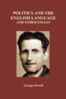 Image for Politics and the English Language and Other Essays (Paperback)