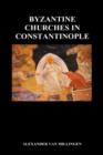 Image for Byzantine Churches In Constantinople (Hardback)