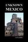 Image for Unknown Mexico (Paperback)