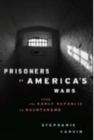 Image for Prisoners of America&#39;s Wars