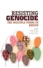 Image for Resisting genocide  : the multiple forms of rescue