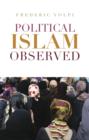 Image for Political Islam observed
