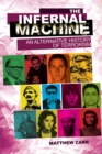 Image for The infernal machine  : an alternative history of terrorism