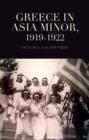 Image for Greece in Asia Minor, 1919-1922