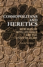 Image for Cosmopolitans and Heretics