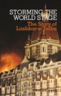 Image for Storming the world stage  : the story of Lashkar-e-Taiba