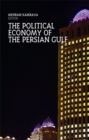 Image for The political economy of the Persian Gulf