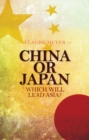 Image for China or Japan  : which will lead Asia?