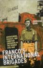 Image for Franco&#39;s international brigades  : adventurers, fascists, and Christian crusaders in the Spanish Civil War