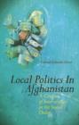 Image for Local politics in Afghanistan  : a century of intervention in the social order