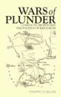 Image for Wars of Plunder : Conflicts, Profits and the Politics of Resources