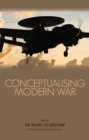 Image for Conceptualising Modern War